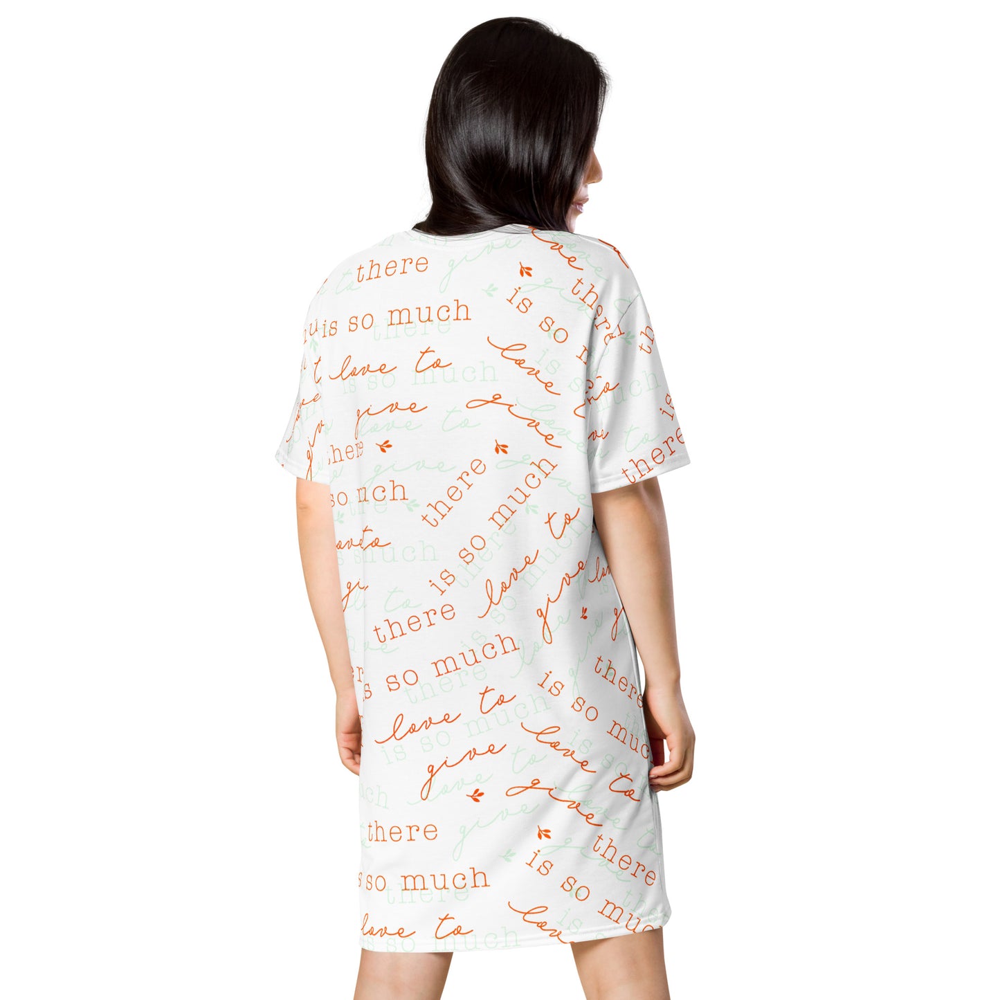 T-shirt dress | There is so much love to give