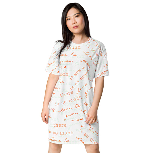 T-shirt dress | There is so much love to give