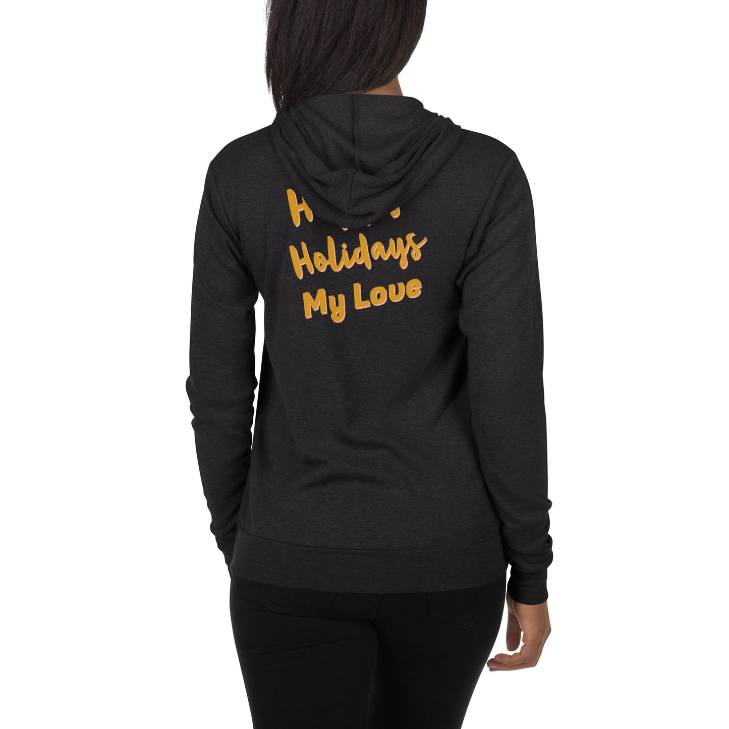 Unisex zip hoodie | Happy holidays my love |